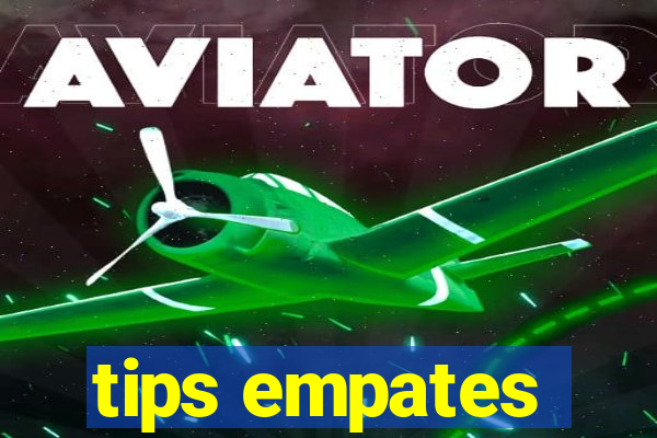 tips empates